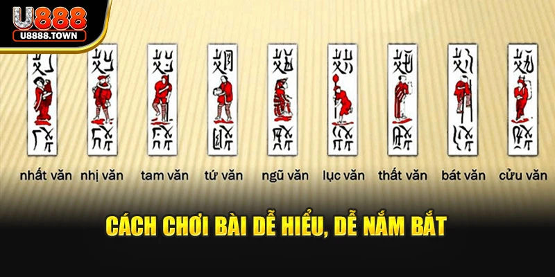 Cách chơi bài dễ hiểu, dễ nắm bắt