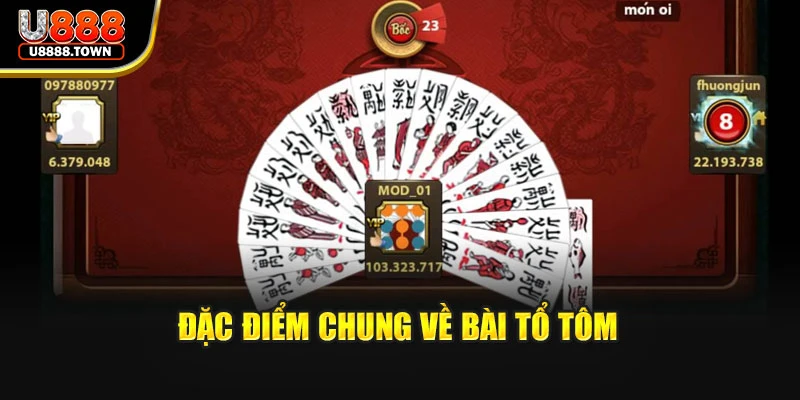 Đặc điểm chung về bài tổ tôm