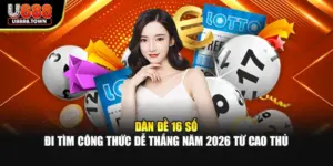 Dàn Đề 16 Số - Đi Tìm Công Thức Dễ Thắng Năm 2026 Từ Cao Thủ