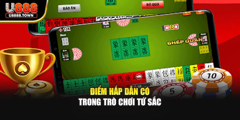 Điểm hấp dẫn có trong trò chơi tứ sắc