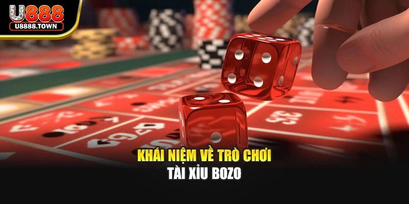 Khái niệm về trò chơi tài xỉu Bozo