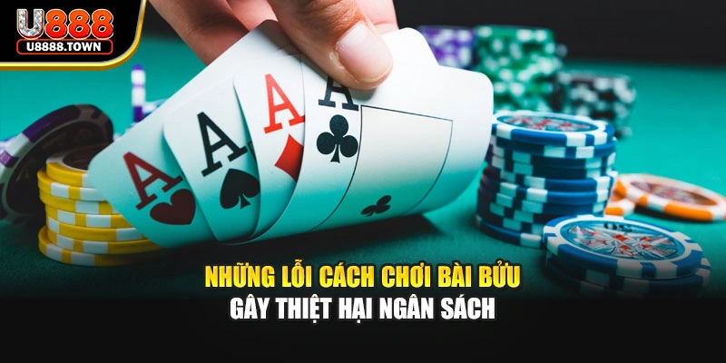 Những lỗi cách chơi bài bửu gây thiệt hại ngân sách