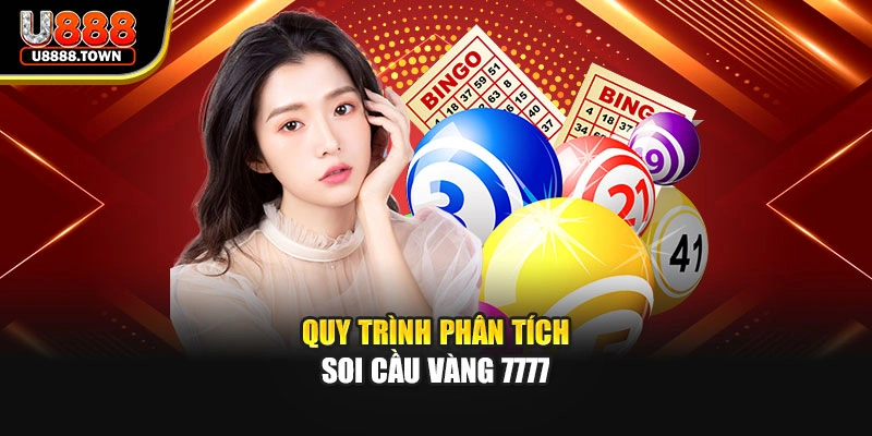 Quy trình phân tích soi cầu vàng 7777