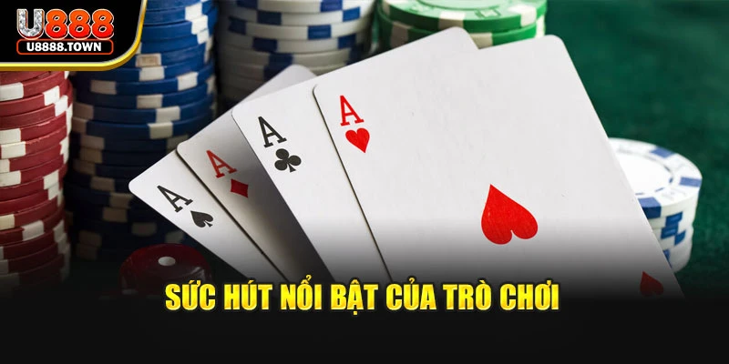 Sức hút nổi bật của trò chơi