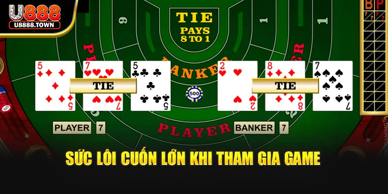 Sức lôi cuốn lớn khi tham gia game