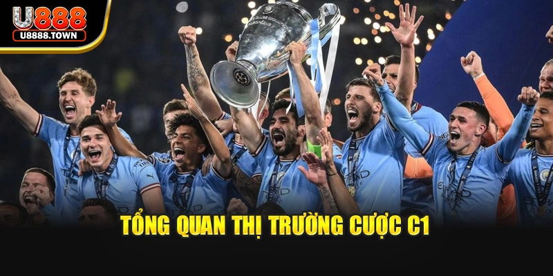 Tổng quan thị trường cược C1